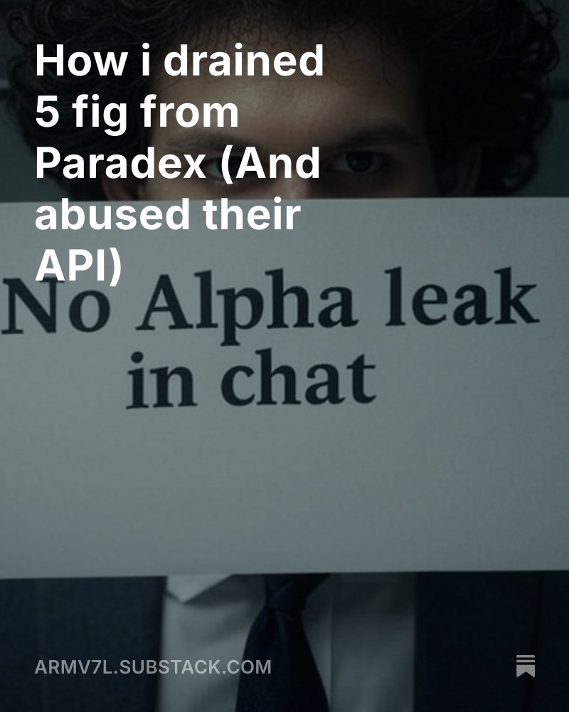 Armv7lFx's tweet image. New article is out on how i drained 5 fig from Paradex (And abused their API), with more technical explanation, lot of footage.

for those who wonder what i do on daily basis, and are curious and want to learn more, or get dopamine

armv7l.substack.com/p/how-i-draine…