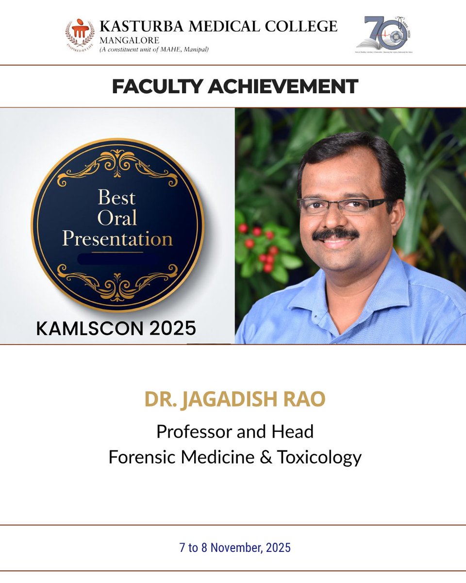 KMC_Mangalore's tweet image. 🏆 #KAMLSCON2025 (Bagalkot)
 Dr. @ppjrao, Prof &amp;amp; HoD, FMT, KMC Mangalore → 1st Place (Best Oral, Faculty) for “Botryomycosis beyond the skin: disseminated visceral form presenting as sudden death.”
Award: Sri B.M. Mruthyunjayappa &amp;amp; Smt. B.M. Gowramma Memorial.
#ForensicMed