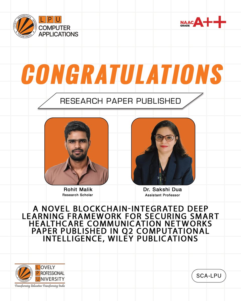 LPUComputerApp's tweet image. Another milestone for SCA-LPU!
Congratulations to Rohit Malik and Dr. Sakshi Dua for their publication in Q2 Computational Intelligence (Wiley) on Blockchain-integrated Deep Learning for Smart Healthcare.
#LPU #LPUEdurev #Research #Innovation #AI #Blockchain