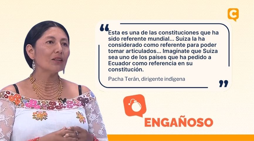 #ChequeaPrimero | En una entrevista con Teleamazonas, Pacha Terán afirmó que “Suiza ha considerado como referente la Constitución ecuatoriana para tomar articulados y mejorar” y que incluso “ha pedido a Ecuador como referencia en su Constitución”. Esto es ENGAÑOSO 🟠

Ecuador