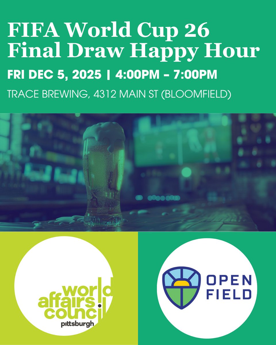 WorldPittsburgh's tweet image. Join us + @OpenFieldIntl for a World Cup Final Draw Happy Hour!⚽

📅 Fri, Dec 5 | 4–7PM
📍 @TraceBrewing (Bloomfield)
🍻 Light Bites &amp;amp; your first drink on us!
🎁 Soccer-themed Raff prizes

RSVP: worldpittsburgh.networkforgood.com/events/94076-f… 

#WorldCup2026