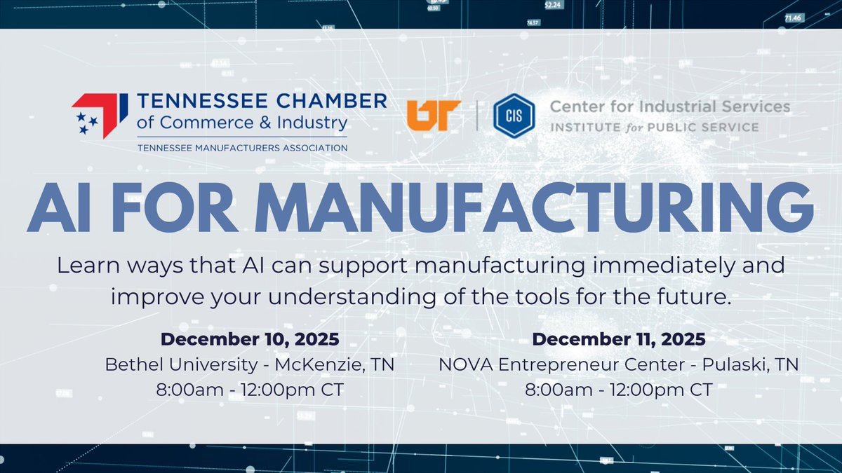 Join us in December to learn how AI can boost productivity, streamline operations, and shape the future of Tennessee manufacturing.
Dec. 10 – Bethel University (McKenzie, TN)
Dec. 11 – NOVA Entrepreneur Center (Pulaski, TN)
🕗 8:00 a.m. – 12:00 p.m. CT
tnchamber.chambermaster.com/events/calenda…