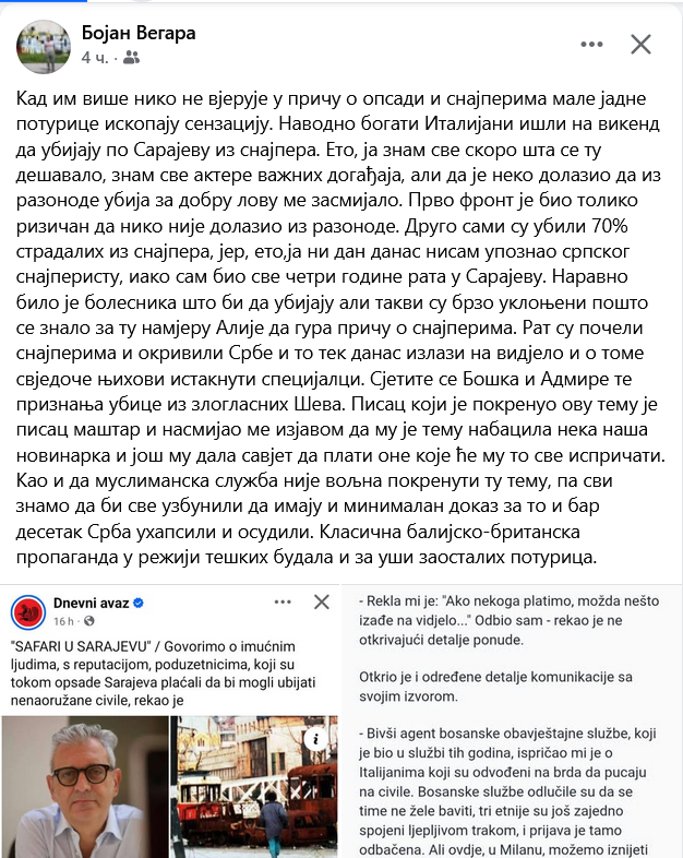 Поводом поновног покретања на мрежама глупости око ,,Сарајевског сафарија'', у које само неко ретардиран може поверовати, поставићу коментар мог пријатеља и колеге Бојана Вегаре са Фејса, пошто нема профил на Иксу. Мислим да је сасвим довљно.