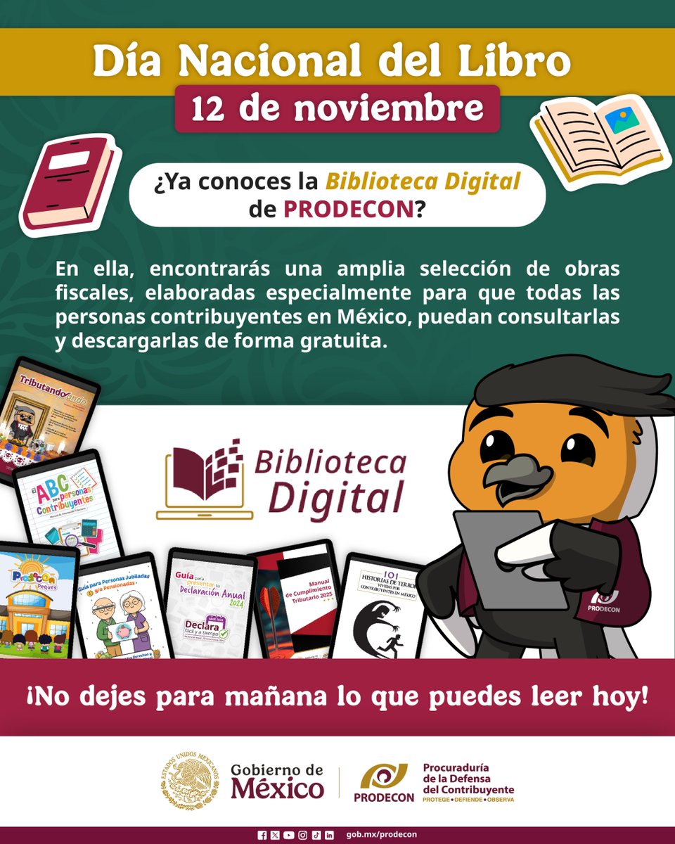 #DíaNacionalDelLibro

¡Celebra este día explorando nuestra Biblioteca Digital!​ 💻🤓
 ​
Accede gratuitamente a una amplia colección de obras que te ayudarán a comprender mejor el mundo fiscal.​ ⚖️

 📚 Ingresa a 👉  prodecon.gob.mx/biblioteca-dig… ​

#Literatura #Lectoras #Lectores
