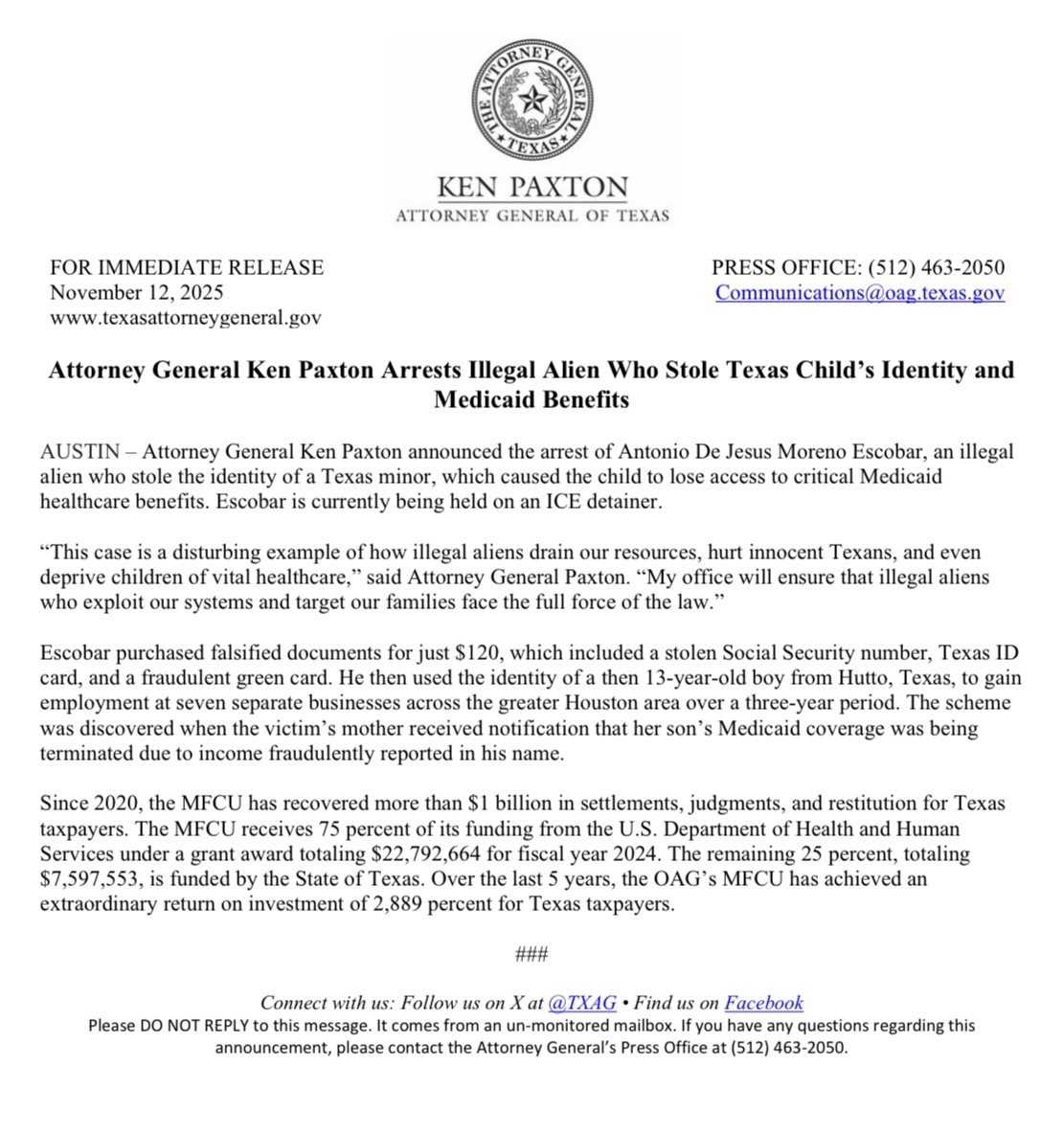 NEW: I'm announcing the arrest of an illegal alien who stole a Texas child's identity and Medicaid benefits.

This case is a disturbing example of how illegals drain our resources, hurt innocent Texans, and even deprive children of vital healthcare.