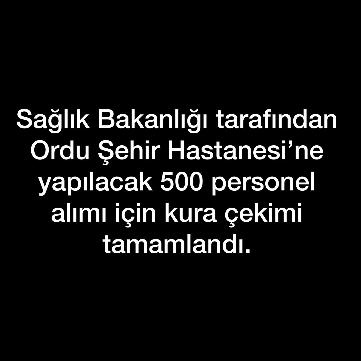 Sağlık Bakanlığı tarafından Ordu Şehir Hastanesi’ne yapılacak 500 personel alımı için kura çekimi tamamlandı.