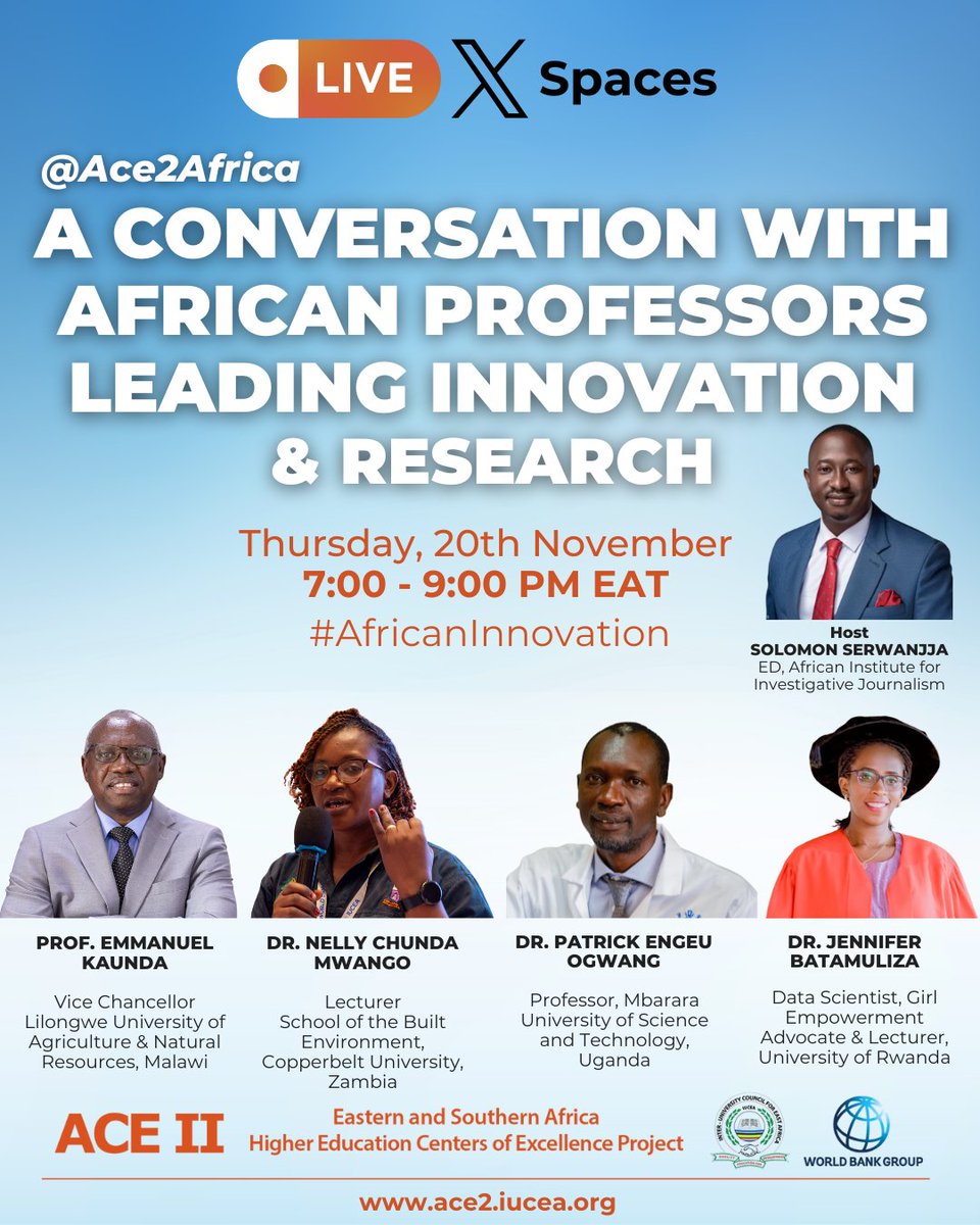 Ace2Africa's tweet image. 📢SAVE THE DATE

The Africa Centers of Excellence (ACE II) Project, supported by @WorldBank, and implemented by @iucea_info, is pleased to invite you to live #XSpace conversation with African professors leading #innovation and #research👇🏽

🗓️20 November 2025 |⏰7 - 9 PM EAT…