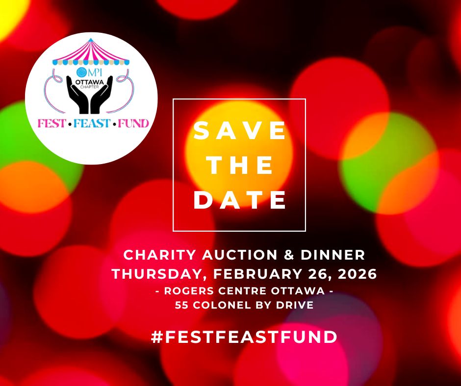 🎪 SAVE THE DATE! 🎪Get ready to Fest • Feast • Fund with us! The MPI Ottawa Charity Auction &amp; Dinner returns on Thursday, February 26, 2026, at the Rogers Centre Ottawa.
#FestFeastFund #MPIOttawa #SaveTheDate #OttawaEvents #MeetingProfs