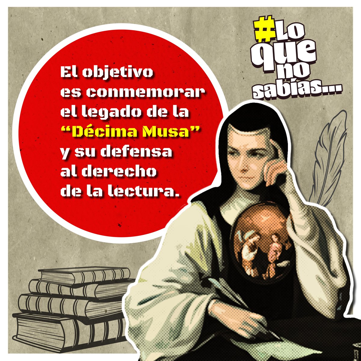 ConecteUAEMex's tweet image. El 12 de noviembre se celebra en México el Día Nacional del Libro, instituido en 1980 para honrar el nacimiento de la poeta Sor Juana Inés de la Cruz. 📚📖

#SorJuanaInésdelaCruz 
#DíaNacionaldelLibro