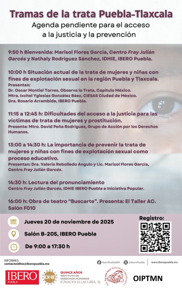 Idhie_Iberopue's tweet photo. 🎓 Te invitamos a la jornada “Tramas de la trata Puebla–Tlaxcala. Agenda pendiente para el acceso a la justicia y la prevención”.
📅 Jueves 20 de noviembre | 9:00 a 17:30 h
📍 Salón B-205, IBERO Puebla
🔗 Registro: QR 
#IDHIE #IBEROPuebla #DerechosHumanos #TrataDePersonas https://t.co/eunf7Jd5xO