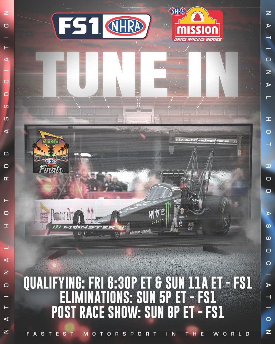 The In-N-Out Burger #NHRAFinals are here! Catch the action with #NHRAonFOX! 

Qualifying:
Friday 6:30p ET on FS1
Sunday 11a ET on FS1
 
Finals:
Sunday 5p ET on FS1
 
Post-Race Show
Sunday 8p ET on FS1