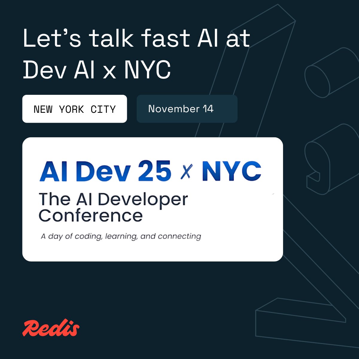 Redisinc's tweet image. We’re heading to AI Dev x NYC on November 14—where devs who actually build with AI get real about what works.

Stop by to talk about what’s next in:
→  Coding with AI – ship faster with smarter workflows
→  Agentic AI – design agents that think longer &amp;amp; fail less
→  Context…