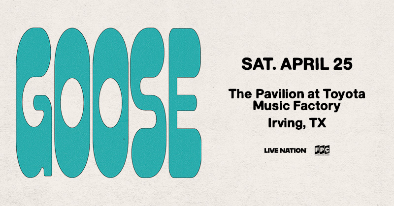 Look alive! <a href="/goosetheband/">Goose</a> is coming to The Pavilion at Toyota Music Factory this spring. Get your presale tickets now!

🎫Tickets: bit.ly/4hYnu59
✅ Code: NEWJAMS
➡️ Presale ends on Thursday, November 13 at 10PM.