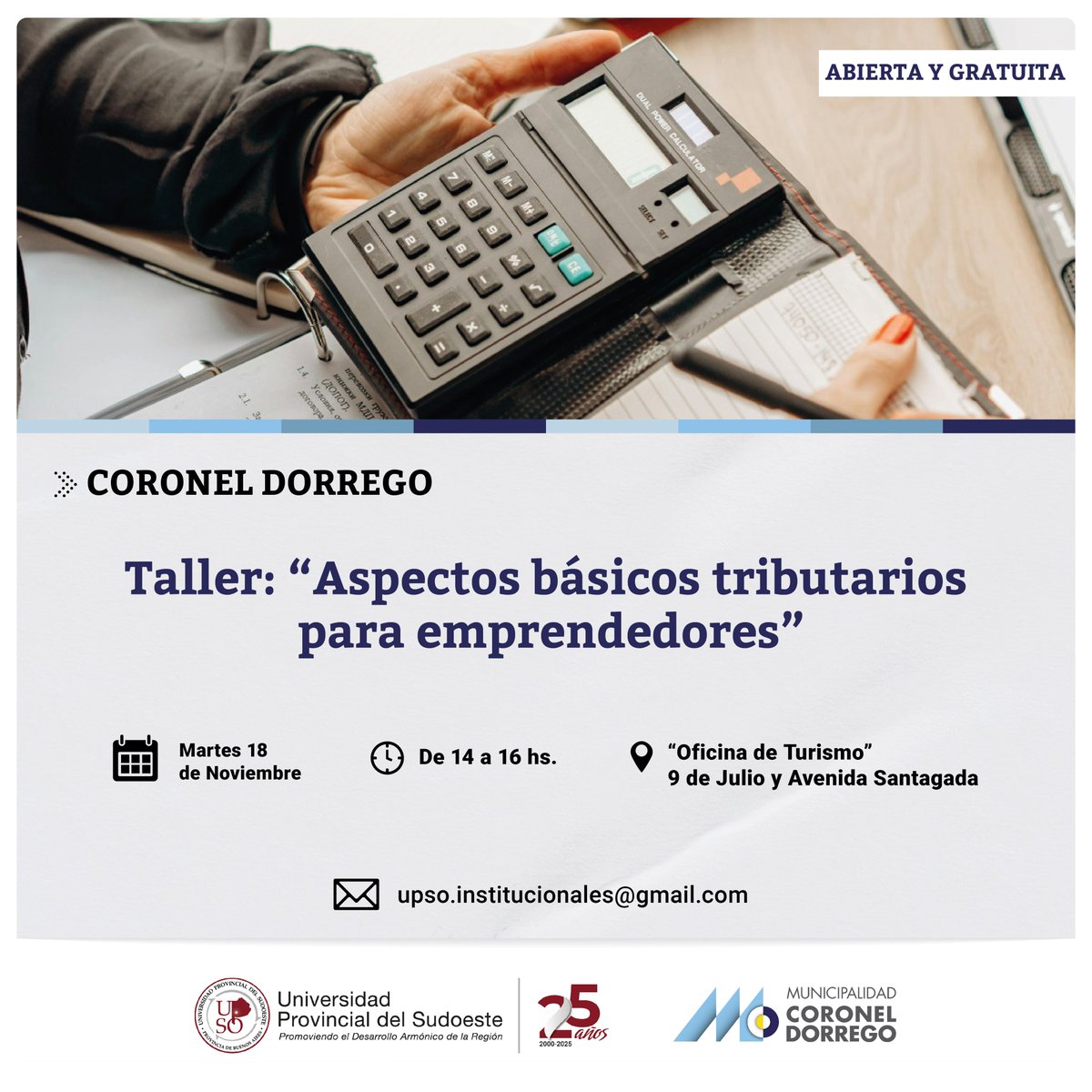 upsouniversidad's tweet image. #CoronelDorrego – Taller: “Aspectos básicos tributarios para emprendedores”

📅18-11
⌚️ De 14 a 16 hs
📍 Oficina de Turismo (9 de Julio y Avenida Santagada)

✍️ Link de inscripción: upso.edu.ar/dorrego-aspect…
📧 Consultas: upso.institucionales@gmail.com