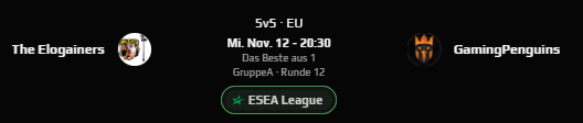 🟩ESEA S55 MATCHDAY🟩

Elogainers? Nicht gegen uns! Es geht um die Playoffs, jeder Sieg zählt 💥💥💥

Heute, 20:30 Best of 1 vs #theelogainers

Caster: <a href="/JonnyXTTV/">JonnyXofficialTTV</a> / <a href="/holex1410/">Alexander</a> 
Link: twitch.tv/jonnyxofficial

🐧🐧🐧🐧🐧🐧🐧🐧🐧