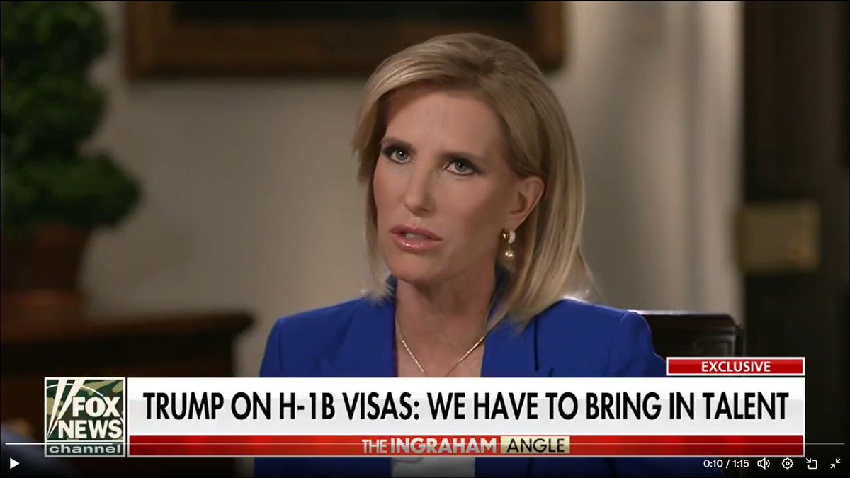 #Trump 's #Confessions  

<a href="/IngrahamAngle/">Laura Ingraham</a> #baits <a href="/POTUS/">President Donald J. Trump</a> 
on #H1B #visas :
"We have plenty of talent
"We don't have talented people ?" — Laura Ingraham

<a href="/realDonaldTrump/">Donald J. Trump</a> answers:
"No. You do not have..
"You do not have certain talents and #people have to learn"

#America #Americans