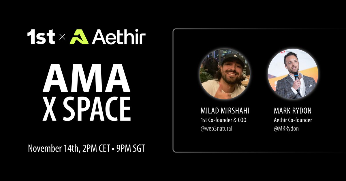 1st AMA with <a href="/AethirCloud/">Aethir</a> Co-founder <a href="/MRRydon/">Mark</a>!

Join us to hear about Aethir’s vision, their latest updates, and their partnership with 1st.

You don’t want to miss this one👀

🗓️Nov 14th, 2PM CET / 9PM SGT
🔔Set your reminder: x.com/i/spaces/1kvJp…