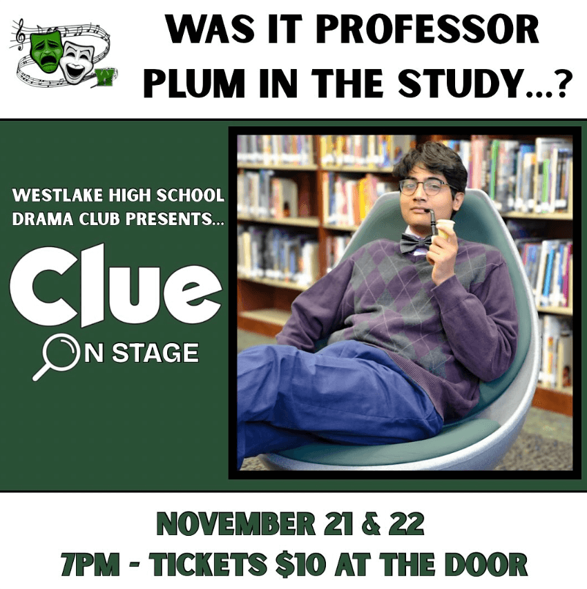 Was it Professor Plum in the study? Come find out! Westlake High School Drama Club proudly presents CLUE on Friday, Nov. 21 and Saturday, Nov. 22, at 7:00 pm at the WHS Performing Arts Center. 
Tickets are $10 at the door. 
Shared from IG: instagram.com/p/DQ9qVXjDR7Z/…