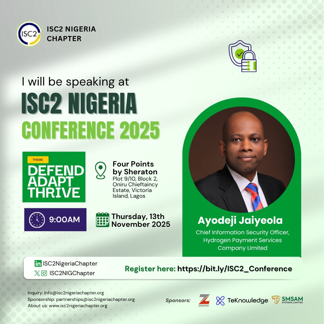 ISC2NIGChapter's tweet image. We are pleased to announce that Ayodeji Jaiyeola will be speaking at the ISC2 Nigeria Conference 2025.

Date: Thursday, 13th November, 2025 Time: 9:00 AM Venue: Four Points by Sheraton, Oniru Chieftaincy Estate, Victoria Island  

✅ Register here: bit.ly/ISC2_Conference