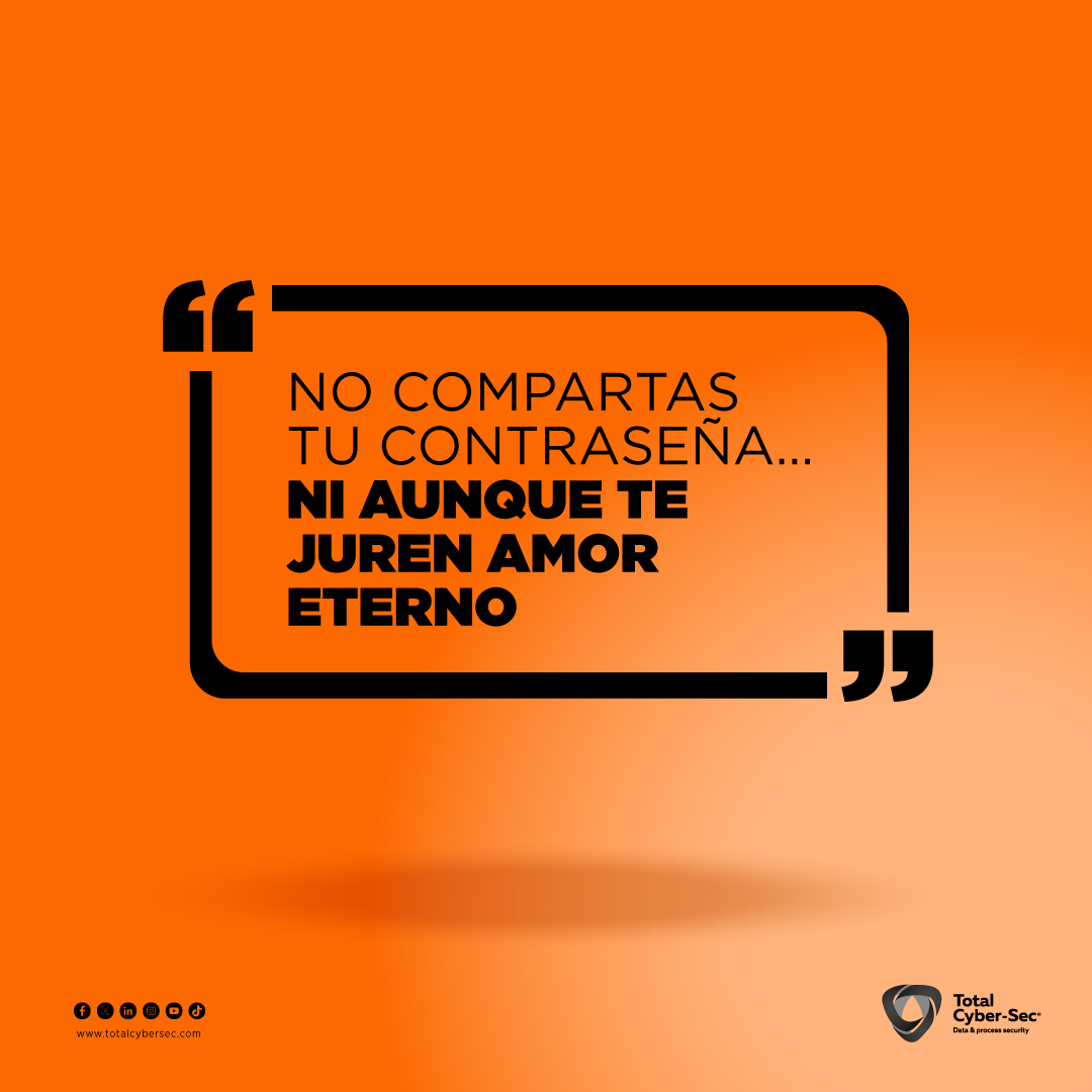 totalcybersec's tweet image. 😂 Dicen que el amor todo lo puede... pero nunca debería poder entrar a tu contraseña.
🤫 Yo no lo dije, #LoEscuché en #TotalCyberSec. Síguenos para más frases épicas.
#Ciberseguridad #FraseDelDía