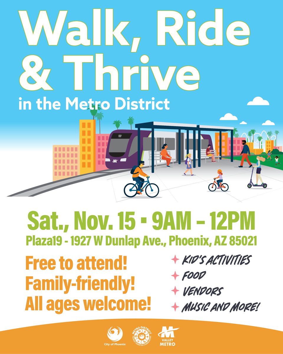 PhoenixMetroBus's tweet image. The City of Phoenix and @valleymetro invite you to experience the future of transit-oriented communities at Walk, Ride &amp;amp; Thrive in the Metro District!
🗓️ Saturday, Nov. 15
📍 Plaza19 &amp;amp; Park and Ride at 1927 W Dunlap Ave
🕙 9 AM – 12 PM

#TransitOrientedDevelopment #TOC
