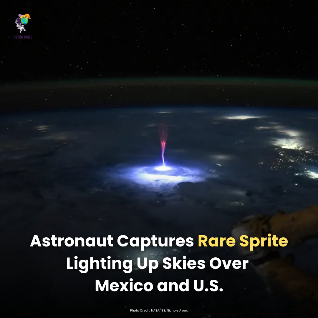 AstroDailyNews's tweet photo. Early this morning, a NASA astronaut aboard the International Space Station filmed a spectacular sprite — a vivid electrical flash high in Earth’s upper atmosphere. The phenomenon occurred above thunderstorms over Mexico and parts of the United States and provides an https://t.co/rel1BCzgEj