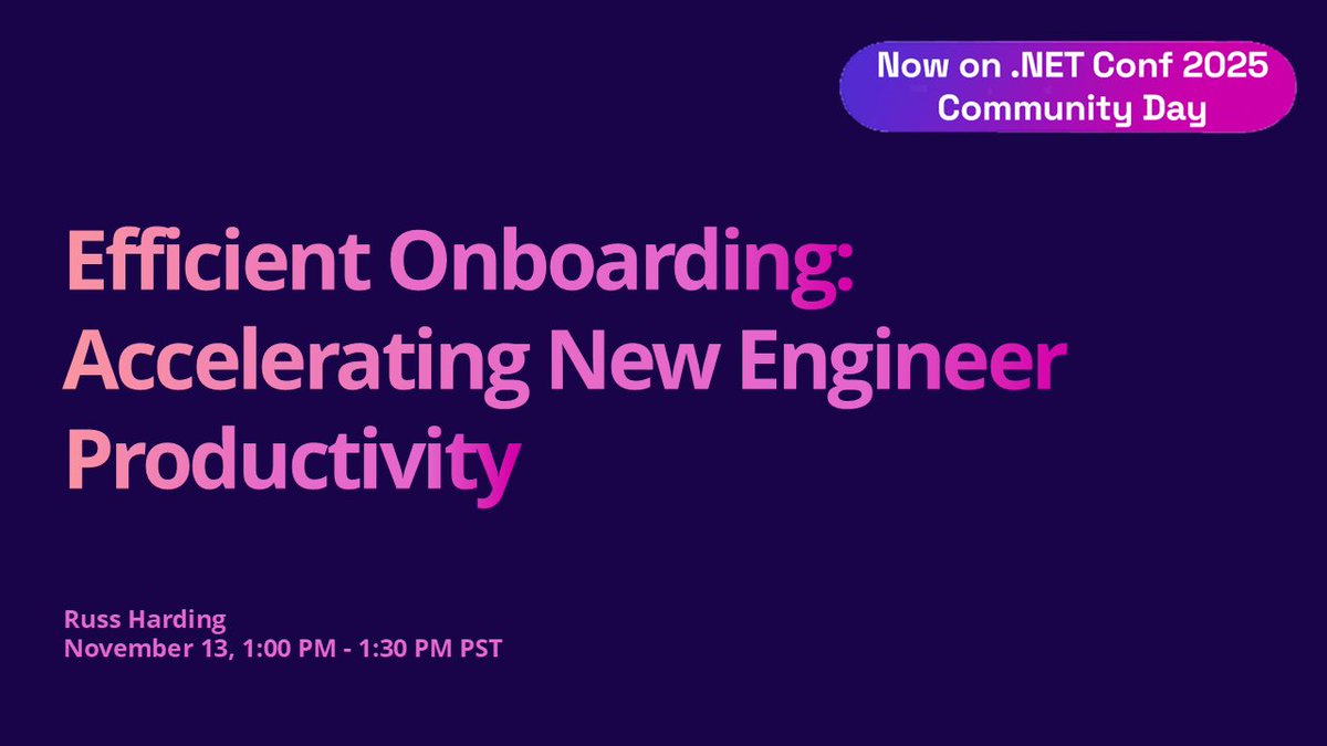 dotnet's tweet image. ✨ NOW on Community Day at .NET Conf 2025 ✨
Efficient Onboarding: Accelerating New Engineer Productivity
1:00 PM - 1:30 PM PST
Join us LIVE ➡️ msft.it/6012tJnry
Follow the conversation: #dotNETConf #VisualStudio #dotNETAspire