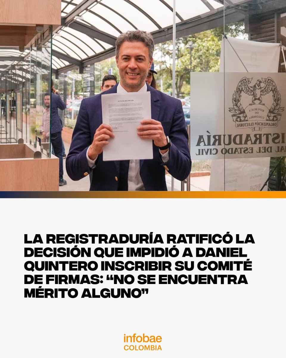 infobaecolombia's tweet image. #Oficial | La Registraduría Nacional del Estado Civil rechazó el recurso de reposición presentado por el exalcalde de Medellín y precandidato presidencial #DanielQuintero, con el que esperaba que se le permitiera inscribir su comité de recolección de firmas. 

Ampliación en la…