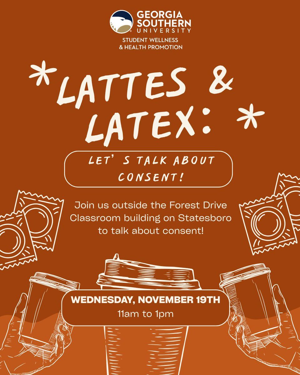 GSswhp's tweet image. Join us for Lattes &amp;amp; Latex: Let’s Talk about Consent! Free condoms will be available as well as nonjudgmental conversations surrounding consent! The event will be hosted outside the Forest Drive Classroom Building from 11am to 1pm on Wednesday, November 19th.