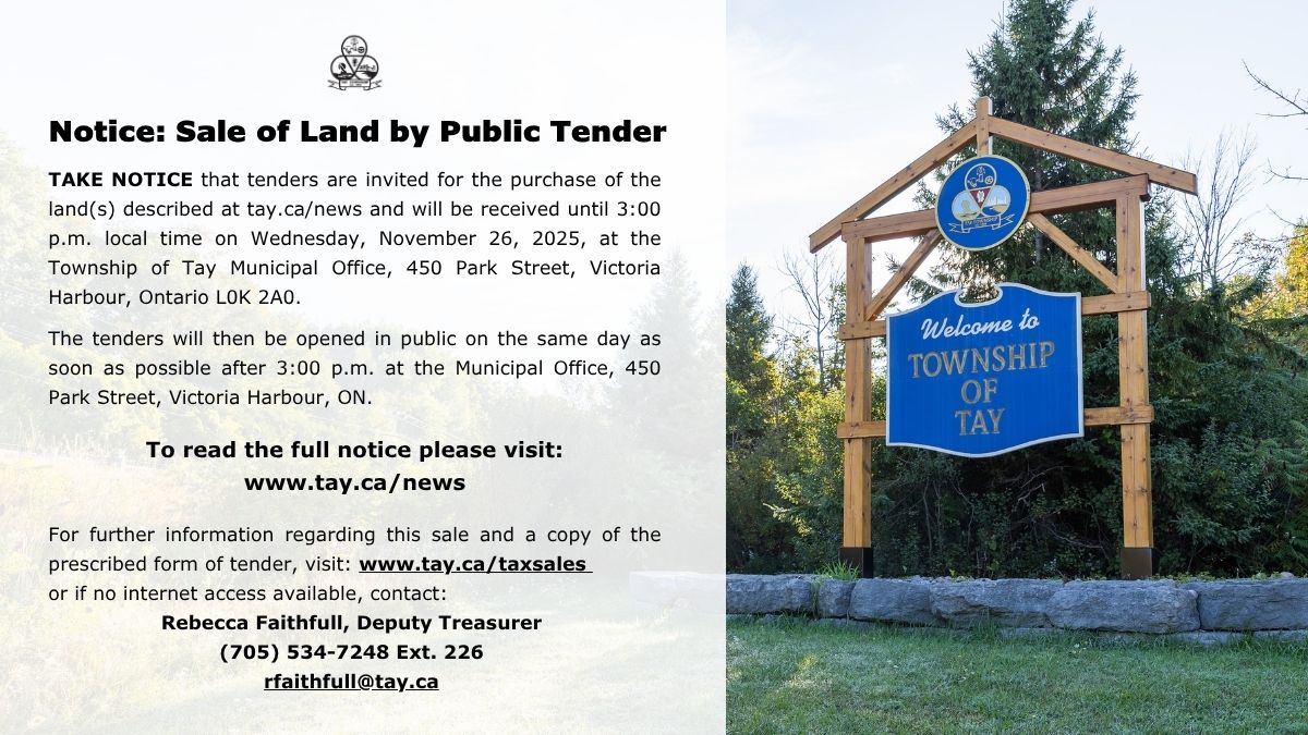 TAKE NOTICE that tenders are invited for the purchase of the land(s) described at tay.ca/taxsales and will be received until 3 p.m. local time on November 26, 2025, at the Township of Tay Municipal Office. To read the full notice visit: tay.ca/news/notice-sa…