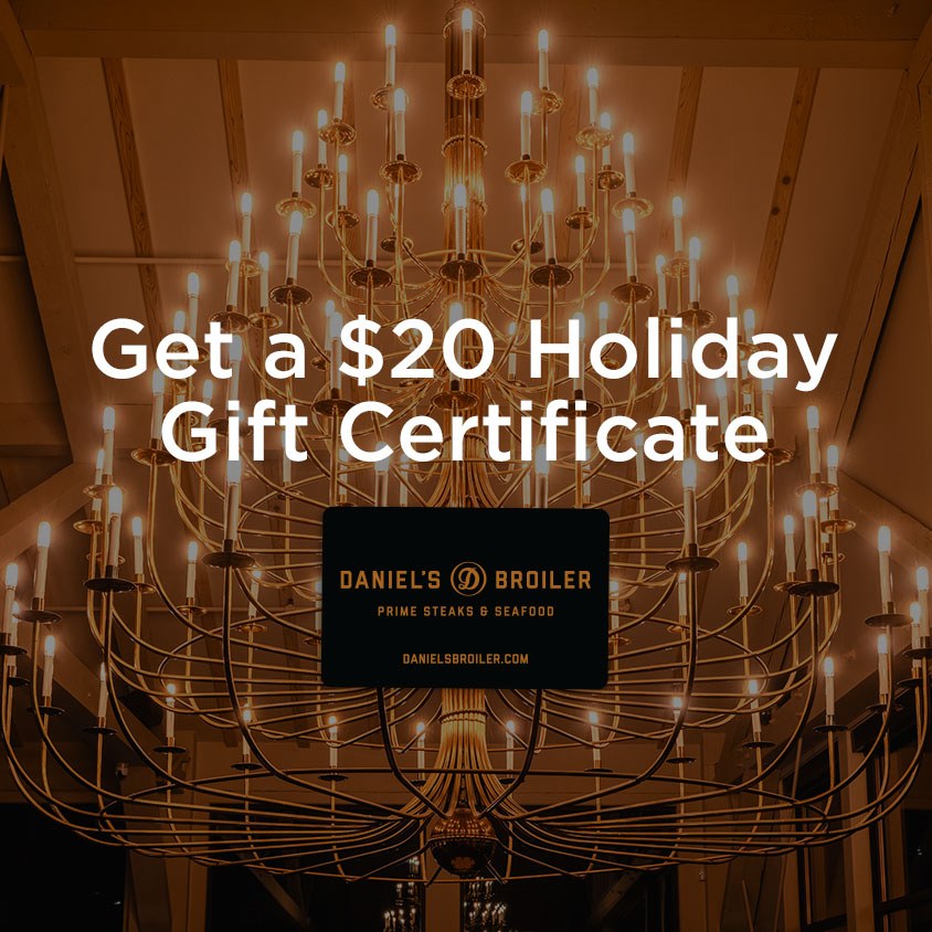 Now through December 24, 2025, for every $100 in Daniel's Broiler gift cards you purchase, receive a $20 bonus gift certificate valid from January 1, 2026 through April 15, 2026 at any Daniel's Broiler location. Purchase gift cards at bit.ly/_PurchaseGiftC…