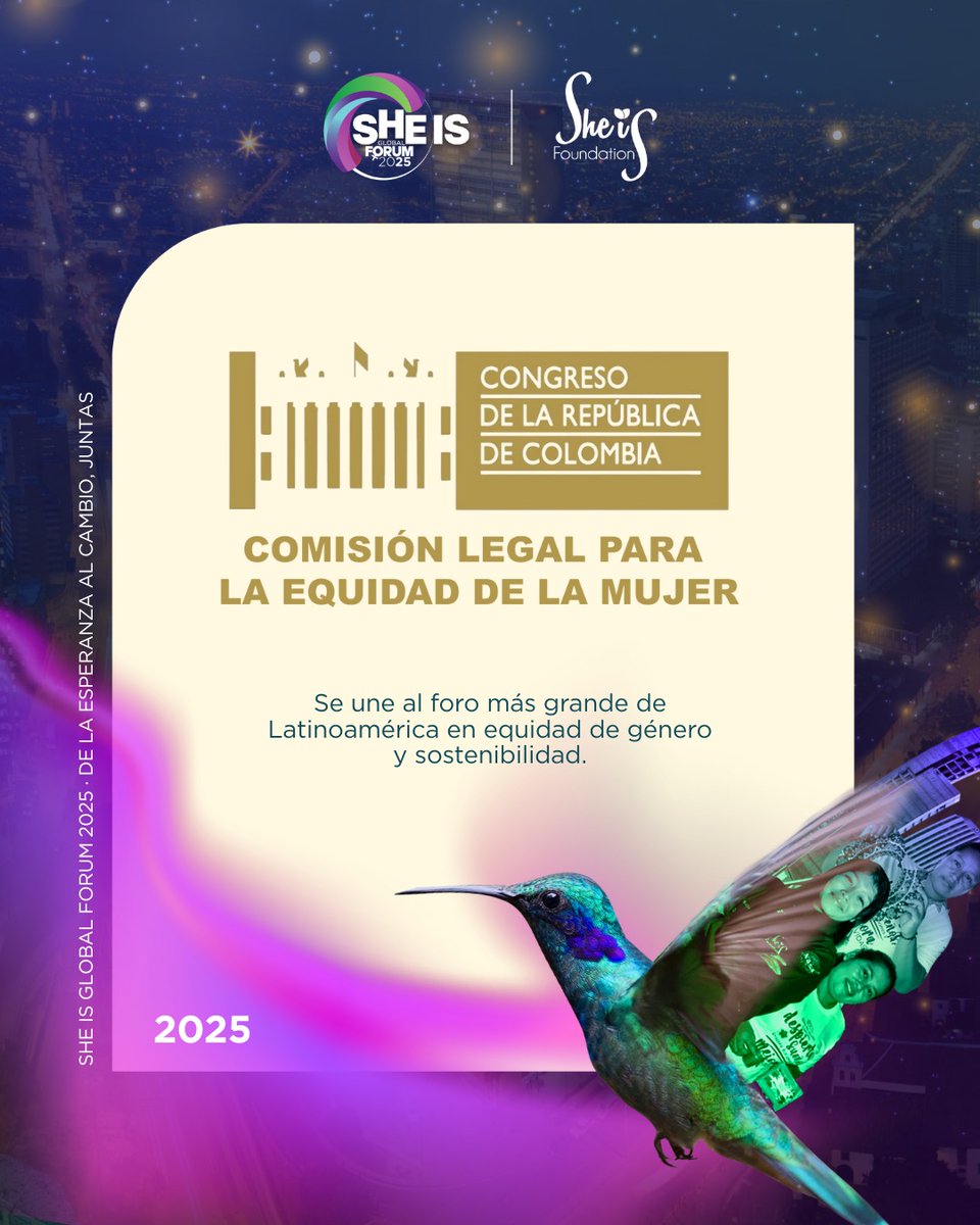 Bienvenida a la Comisión Legal para la Equidad de la Mujer del Congreso de la República de Colombia al She Is Global Forum 2025.

Nos honra contar con una entidad que impulsa leyes y políticas públicas que transforman realidades de las mujeres en todos los territorios.