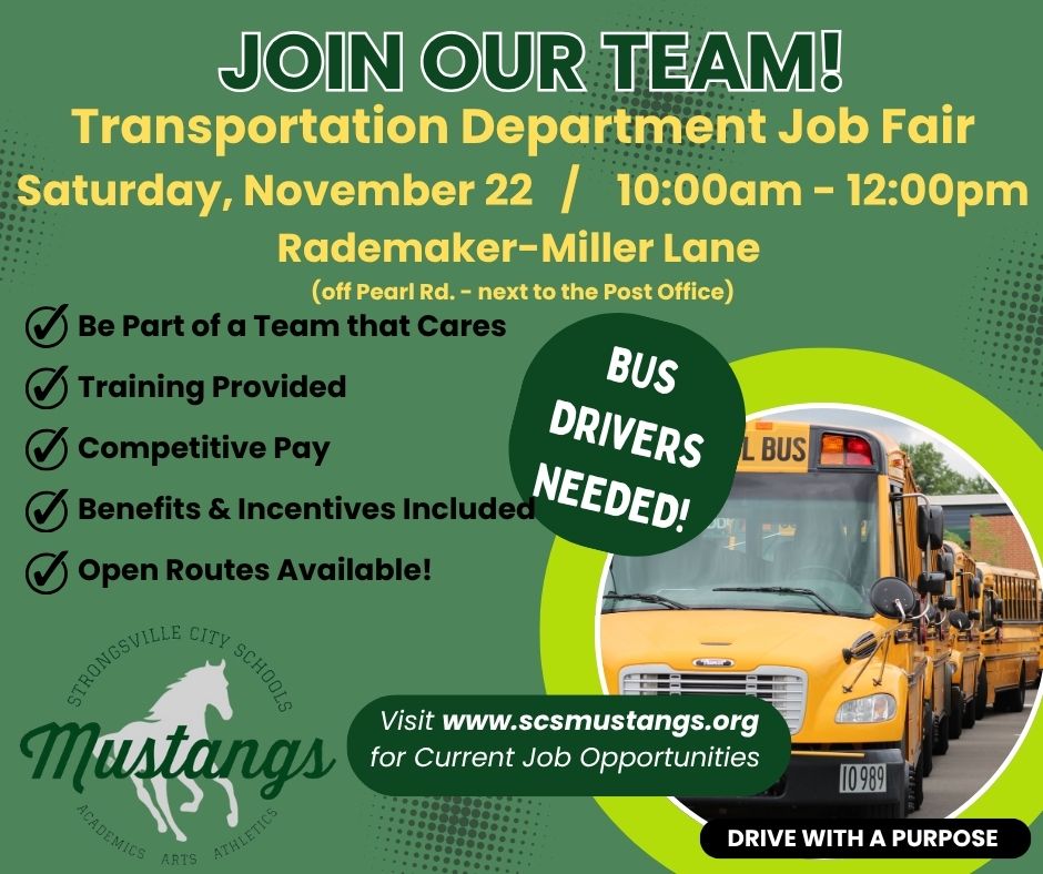 "Drive with a Purpose" for Strongsville City Schools! 🚌

Don't miss the opportunity to join our SCS team! Make plans to attend the Transportation Department Job Fair on Saturday, November 22 from 10 am-12 pm at the SCS Transportation Offices (Building #3).

#ModelMustang