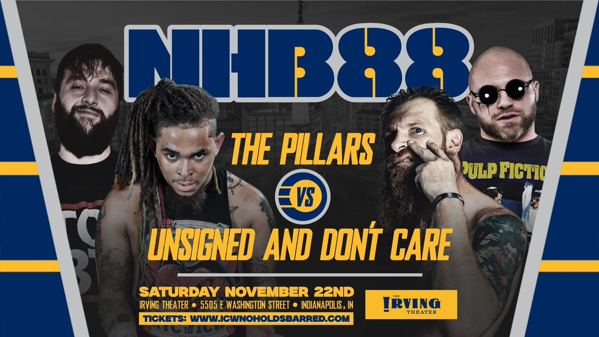 #NHB88 INDIANAPOLIS 📍 
FINAL FIGHT ANNOUNCEMENT 

TAG TEAM WAR 
THE PILLARS 
vs 
UNSIGNED &amp; DON’T CARE 

THE CHAINS ⛓️‍💥 RETURN 
to INDIANAPOLIS IN!! 

#NHB88⛓️‍💥 

LIVE!! NEXT SATURDAY NOVEMBER 22nd - IRVING THEATER - INDIANAPOLIS IN - 7PM 🚪 8PM 🛎️ 

FULL BAR 🥤 

BUY