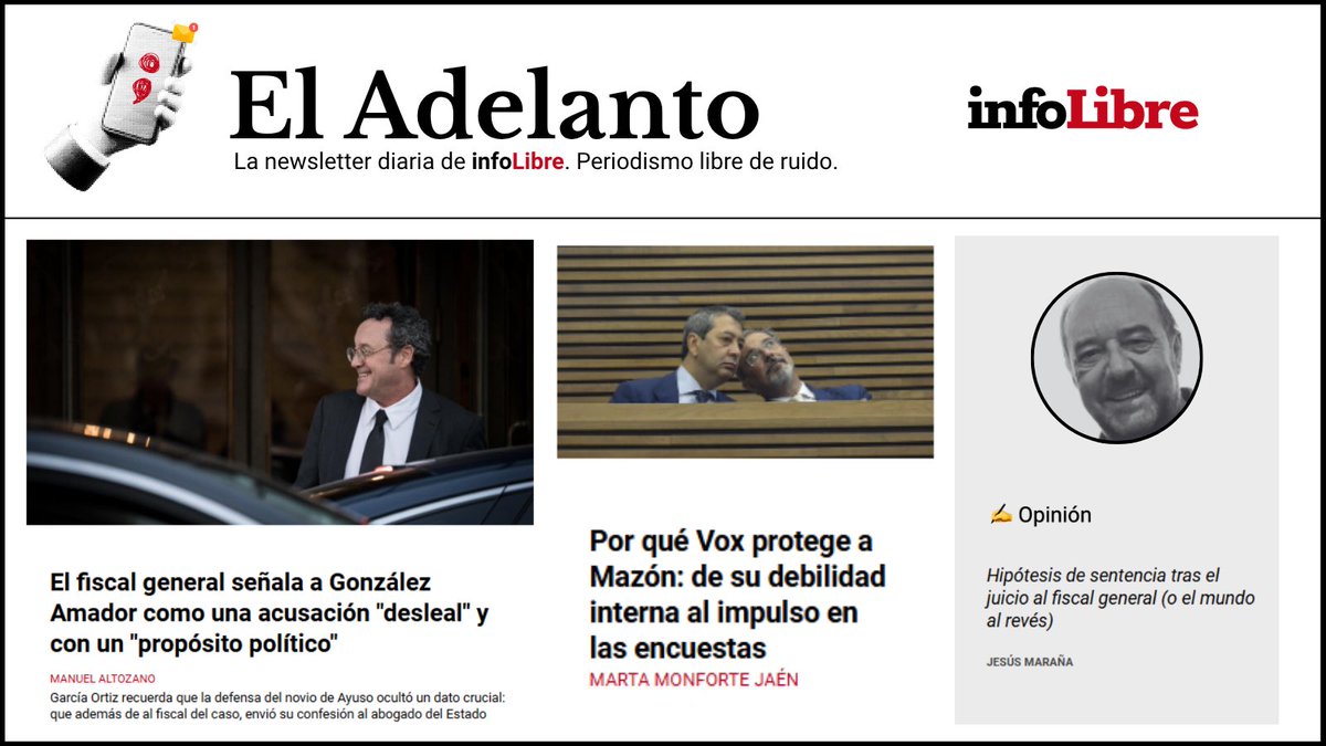 🗞️ EL ADELANTO  de <a href="/_infoLibre/">infoLibre</a> 

El fiscal general señala a González Amador como una acusación "desleal" y con un "propósito político".

Por qué Vox protege a Mazón: de su debilidad interna al impulso en las encuestas…

Súmate: ow.ly/MtRj50Wclf7