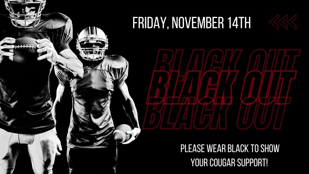 Come on out and support the Cougars with a BLACKOUT this Friday! ⚫️