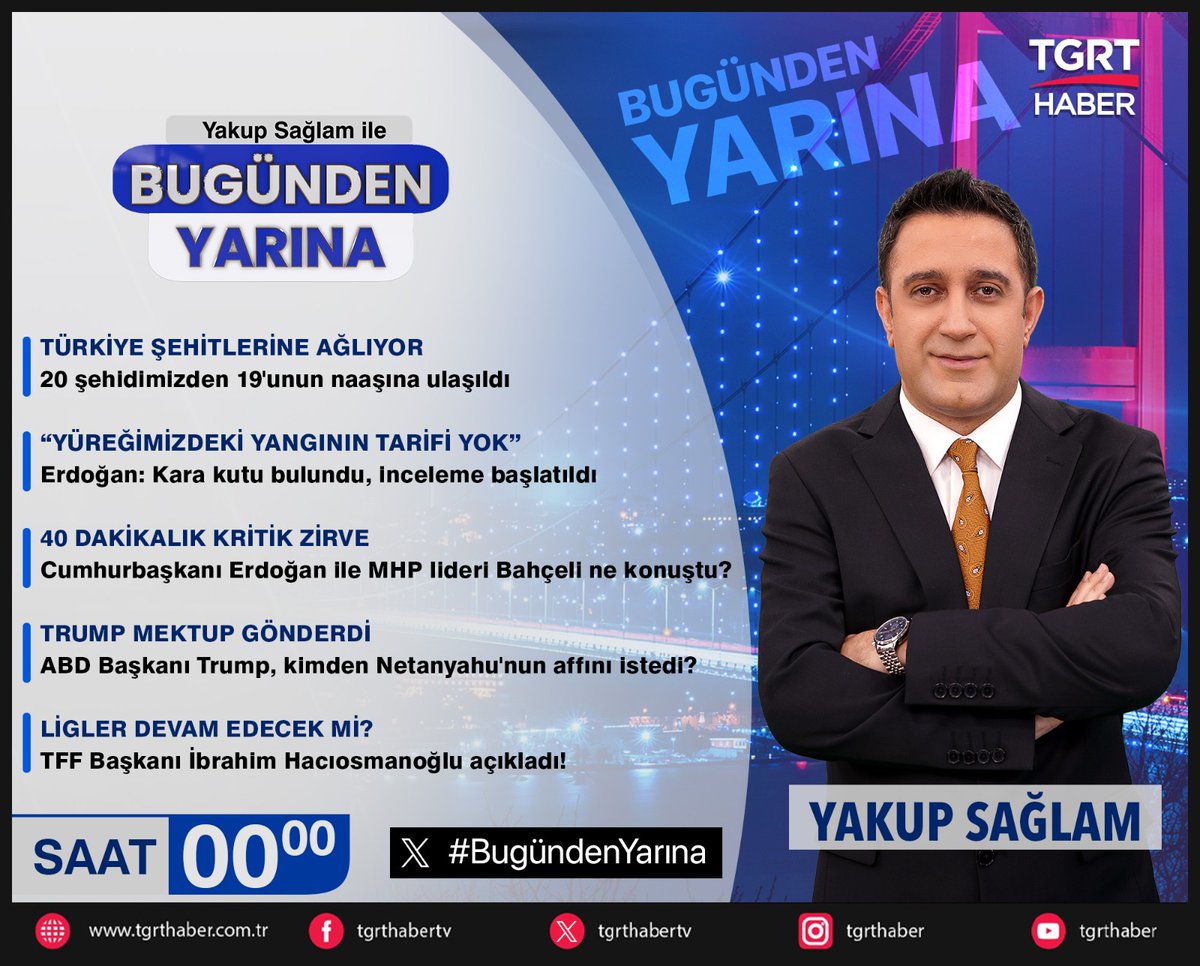 📌TÜRKİYE ŞEHİTLERİNE AĞLIYOR
20 şehidimizden 19'unun naaşına ulaşıldı

📌 “YÜREĞİMİZDEKİ YANGININ TARİFİ YOK”
Erdoğan: Kara kutu bulundu, inceleme başlatıldı

📌 40 DAKİKALIK KRİTİK ZİRVE
Cumhurbaşkanı Erdoğan ile MHP lideri Bahçeli ne konuştu?

📌 TRUMP MEKTUP GÖNDERDİ
ABD