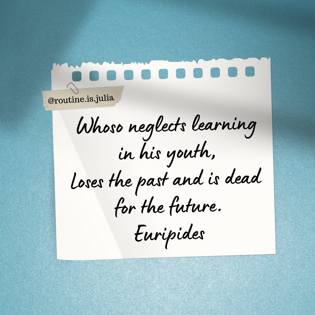 julia_routine's tweet image. 🌿
젊었을 때 배움을 게을리 한 사람은 
모두 과거를 상실하며 미래도 없다.
- 에우리피데스 -