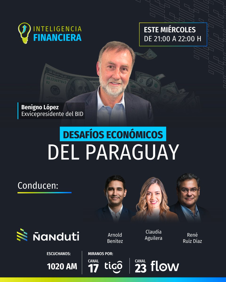 Esta noche, una nueva e imperdible edición de Inteligencia Financiera 🤩

🎙️ Con la conducción de #ClaudiaAguilera, <a href="/reneruizdiaz/">René Ruíz Díaz</a> y <a href="/arnoldbenitez_/">Arnold Benítez Riveros</a>

💡 En esta ocasión, contaremos con la presencia de Juan Benigno López, exvicepresidente del Banco Interamericano de Desarrollo.

🫵