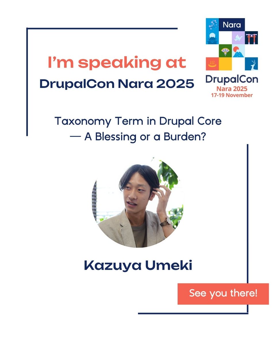 DrupalConAsia's tweet image. 💡 「分類＝タクソノミー」が“当たり前”？
 #DrupalConNara にて 梅木和弥（umekikazuya） が登壇！
 「“当たり前”を疑いましょ 〜 フレームワークからドメインを守るDrupalアーキテクチャ 〜」

📅 11月18日 | 🕖 16:15 | 📍 飛天 B

#DrupalConAsia #DrupalJapan #OpenSource #DrupalArchitecture