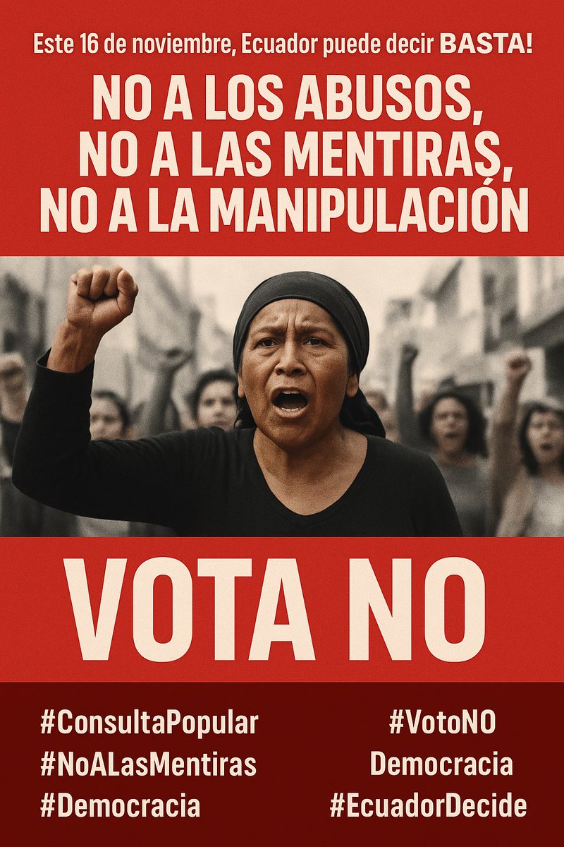 josephcuevag's tweet photo. 🇪🇨 Este 16 de noviembre Ecuador puede decir ¡BASTA, DANIEL NOBOA!
Basta de abusos, de mentiras y de manipulación.
La consulta popular NO es un simple trámite.
Es un referéndum sobre la credibilidad, la democracia y la dignidad de todo un pueblo.
Ecuador puede decir BASTA.

Hoy la realidad habla más fuerte que los discursos oficiales:
en las calles, en las redes y en los barrios, la gente se está levantando.
El país está despertando.
Y su mensaje es claro: NO al engaño, NO al abuso, NO al miedo.

Se siente una ola de dignidad, esperanza y fuerza ciudadana recorriendo el Ecuador.
Y cada vez somos más los que decimos: NO vamos a permitir que nos sigan mintiendo.

¿Por qué el pueblo dice NO?

1️⃣ Por soberanía.
Porque Ecuador no se vende ni se entrega.
No a las bases militares extranjeras.
Somos un país libre y dueño de su destino.

2️⃣ Por democracia.
Porque el poder no puede ser solo para los súper ricos y sus aliados tenedores de deuda externa. 
No queremos una política cerrada, queremos una política abierta, plural y justa.
Ecuador merece todas las voces, no solo las que convienen al poder.

3️⃣ Por representación.
Reducir asambleístas no significa eficiencia: significa menos control y más abuso.
Noboa busca una Asamblea obediente, no una Asamblea libre.
Pero Ecuador no quiere títeres, quiere instituciones que respondan al pueblo, no al miedo.

4️⃣ Por dignidad humana.
El trato al exvicepresidente Jorge Glas violando derechos, ignorando justicia internacional y usando la represión como sello de gobierno, muestra que el autoritarismo ya está aquí.
Y cuando se normaliza contra una persona, mañana puede tocarte a ti.

5️⃣ Por verdad y respeto.
La gente está cansada de bonos de última hora, de promesas vacías y de mentiras disfrazadas de soluciones.
El país quiere respeto, diálogo, oportunidades reales y líderes con ética.

Votar NO es más que un acto político. Es un acto de defensa moral.
Es decir NO al abuso.
NO a la manipulación.
NO al miedo como herramienta de poder.

Es recuperar la voz, la dignidad y la libertad de decidir.
Es mirar a los ojos a un gobierno que quiso dividirnos… y responder con valentía: NO te creemos, NO te seguimos.

Este domingo, tu voto puede marcar la diferencia.
La democracia NO se defiende con discursos, se defiende en las urnas y en la calle.

Haz oír tu voz.
Defiende tu futuro.
Defiende a tu familia.
Defiende al Ecuador.

#ConsultaPopular #VotoNO #NoALasMentiras #Democracia #EcuadorDecide #JusticiaYVerdad #NoEsNo #EcuadorDespierta