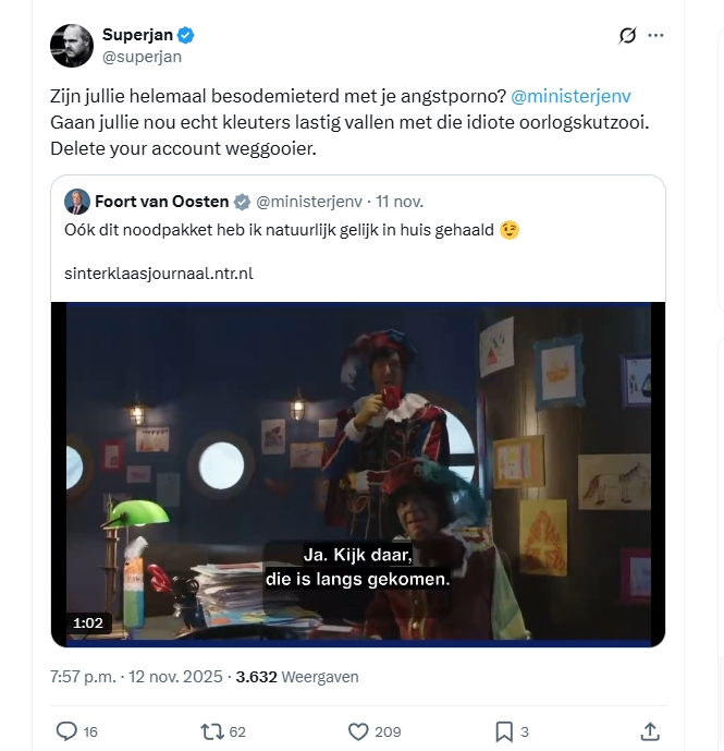 Pssssst Jan, Sinterklaas bestaat niet de dreiging van Rusland wel.
O ja nog even dit een noodpakket is niet alleen voor oorlog, maar ook wel handig bij eventuele rampen.