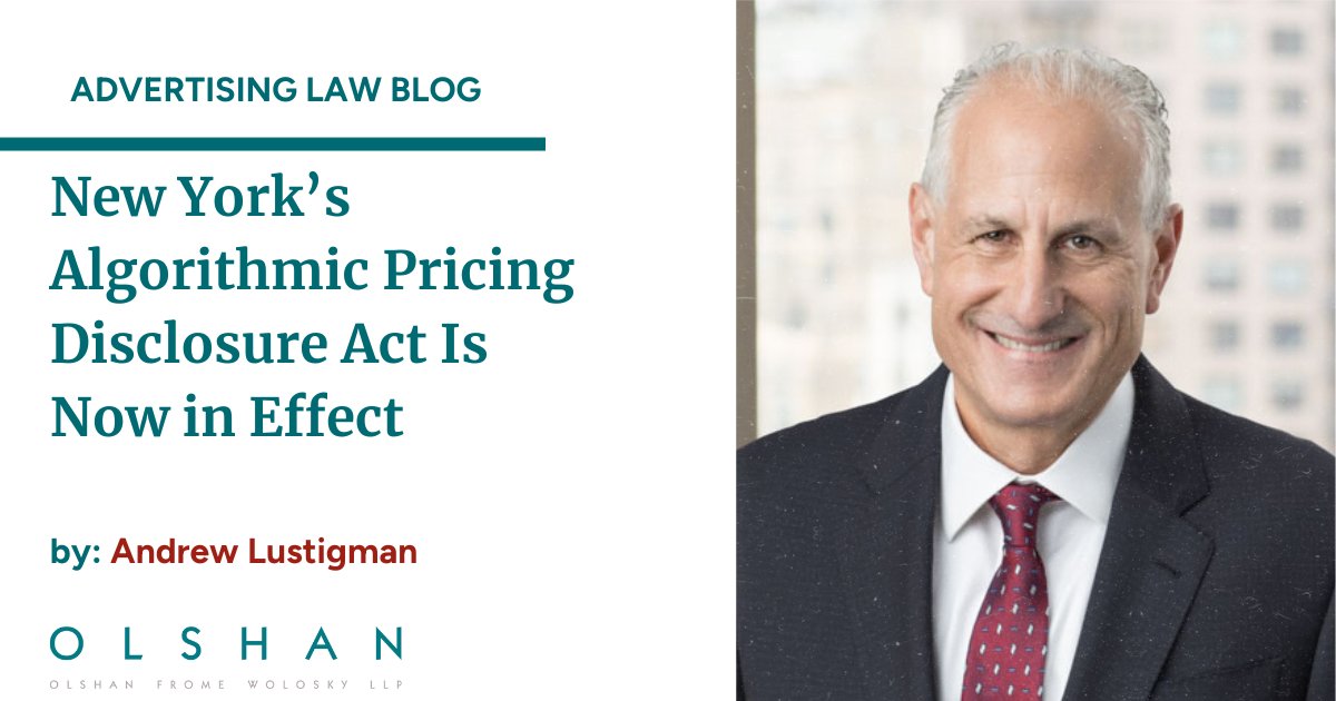 AdvLaw's tweet image. Read the new @OlshanLaw AMP blog post, &quot;New York’s Algorithmic Pricing Disclosure Act Is Now in Effect,&quot; authored by @AdvLaw partner Andrew Lustigman 
#OlshanLaw #NewYork #AlgorithmicPricing #DynamicPricing #PricingDisclosure #PersonalData 

lnkd.in/ebrArNhJ