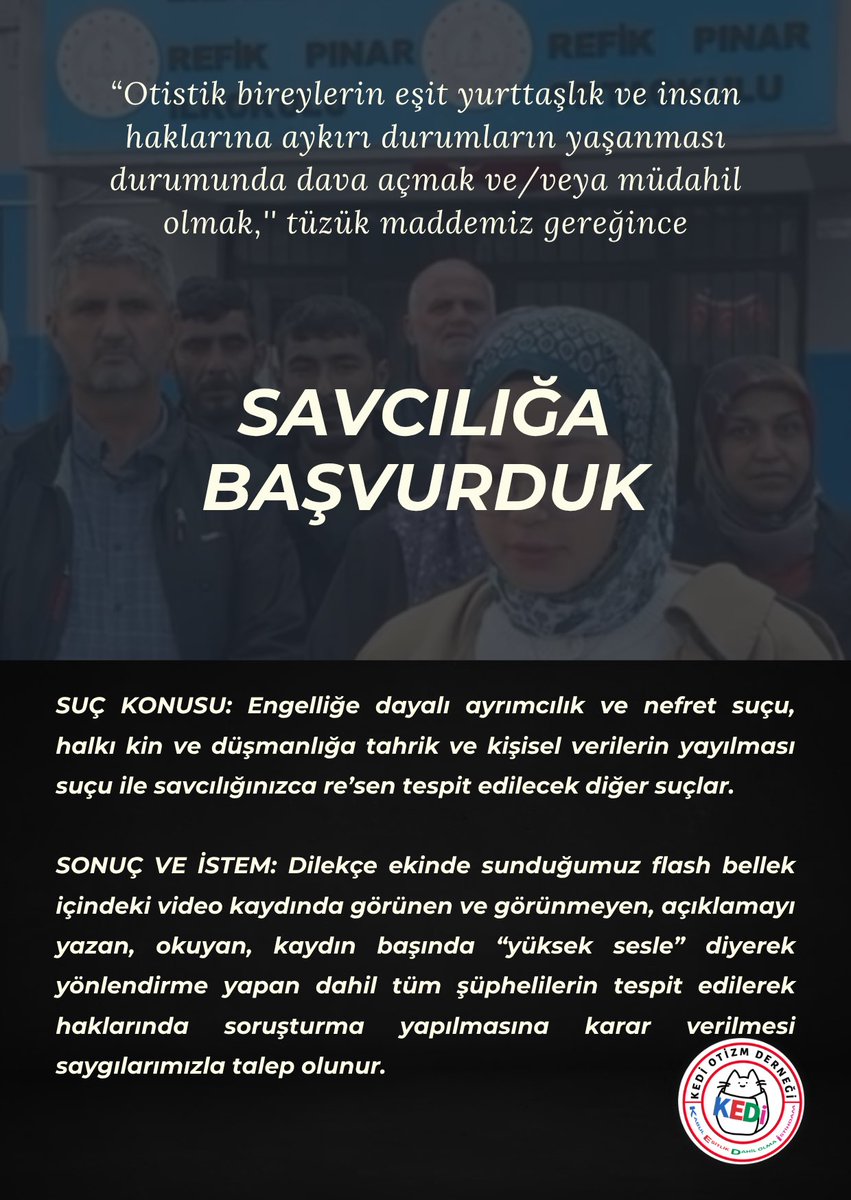 Derneğimizin “Otistik bireylerin eşit yurttaşlık ve insan haklarına aykırı durumların yaşanması durumunda dava açmak ve/veya müdahil olmak,’’ tüzük maddesi gereğince, Cumhuriyet Savcılığı’na verdiğimiz dilekçe ile engelliğe dayalı ayrımcılık ve nefret suçu, halkı kin ve