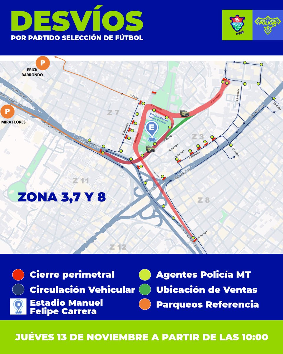 PMTMuniGuate's tweet image. Policía MT informa

Por evento deportivo en el Estadio Manuel Felipe Carrera, se mantendrán las siguientes intervenciones:

Cierres totales y parciales:
• 7ª avenida, de 33 a 9ª calle, zona 8.
• 6ª avenida, entre 37 y 9ª calle (acceso solo a residentes y logística).
• 2ª…