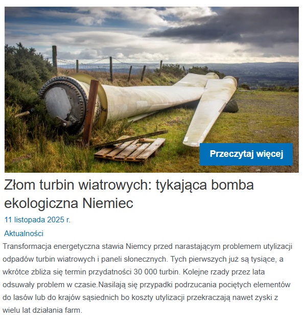 Niemiecki Die Welt+ 🇩🇪 opisuje tykającą bombę 💣OZE. W najbliższych latach powstanie 600 000 ton pociętych toksycznych turbin wiatrowych z farm budowanych 20-30 lat temu. Koszt utyllizacji małej turbiny to 3⃣0⃣0⃣ 0⃣0⃣0⃣ € bez kosztów usunięcie fundamentów. Ostatnio złapano