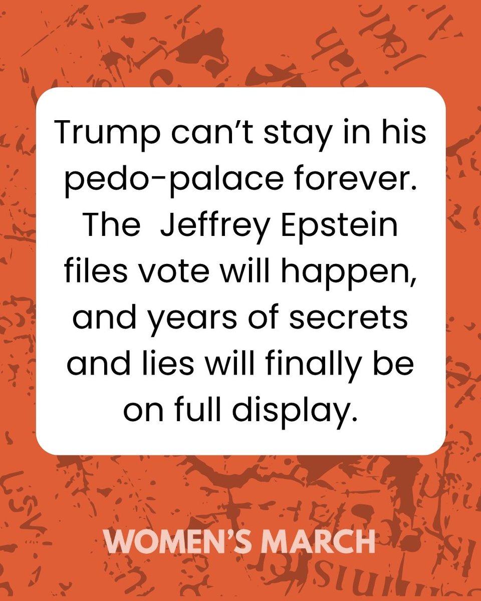 womensmarch's tweet image. Trump can’t hide in his pedo-palace forever. The Epstein files vote is coming, and the secrets they tried to bury will finally come to light. 🔥 #EpsteinFiles #Justice #Transparency #WomensMarch