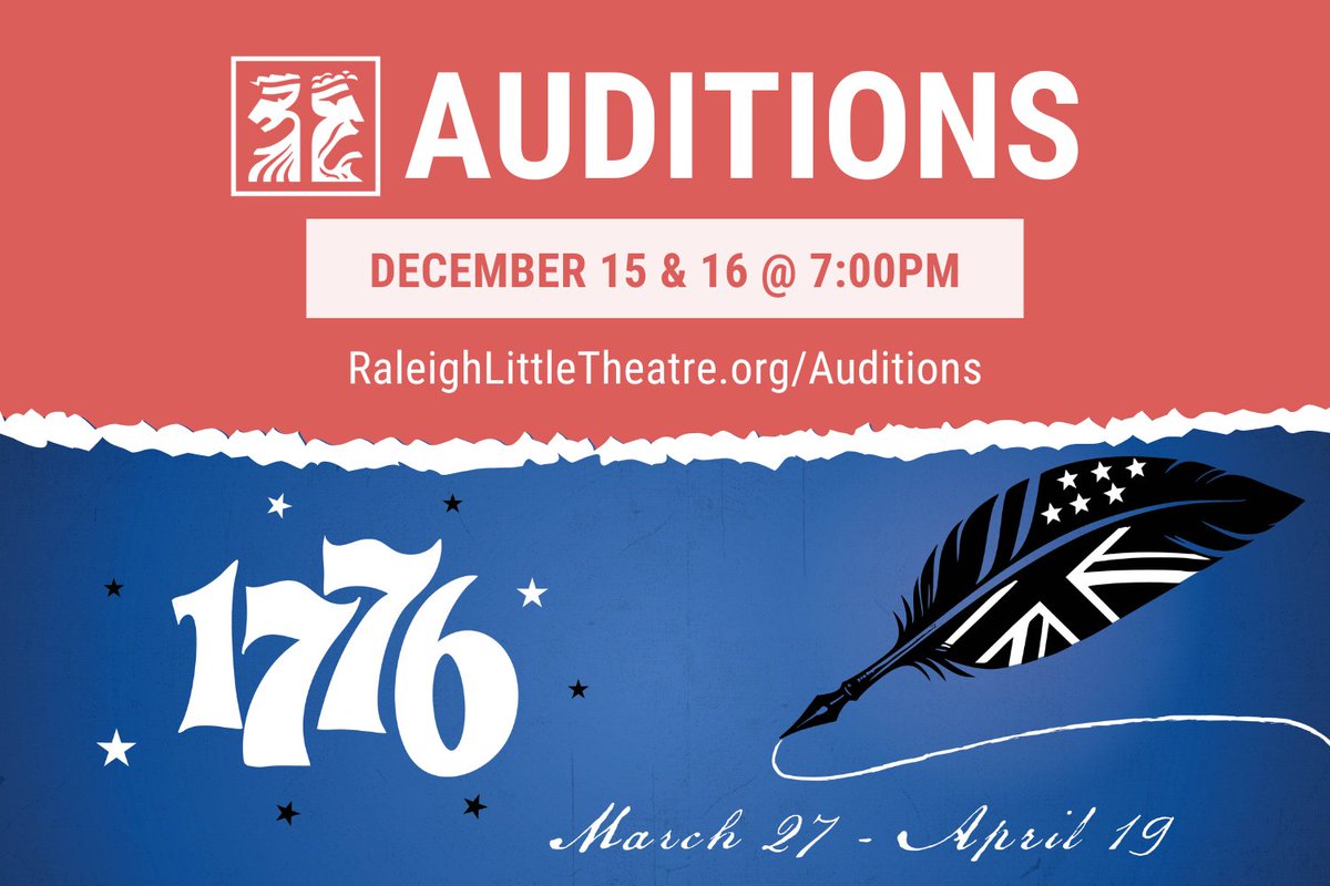 Auditions have been announced for RLT's production of "1776!" Tune in to a virtual audition info session on Dec 8, then join us for auditions on Dec 15 or 16. The show will be directed by Patrick Torres &amp; runs March 27-April 19. Get all the info &amp; sign up: RaleighLittleTheatre.org/Auditions-1776