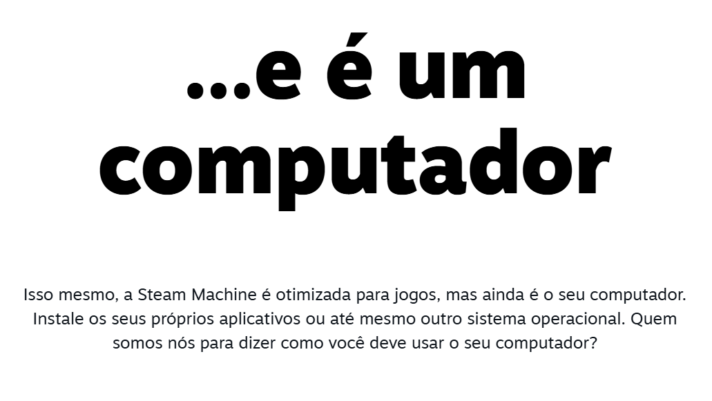 Como ela entrou na guerra de consoles se o site do próprio produto afirma que ele é um PC?