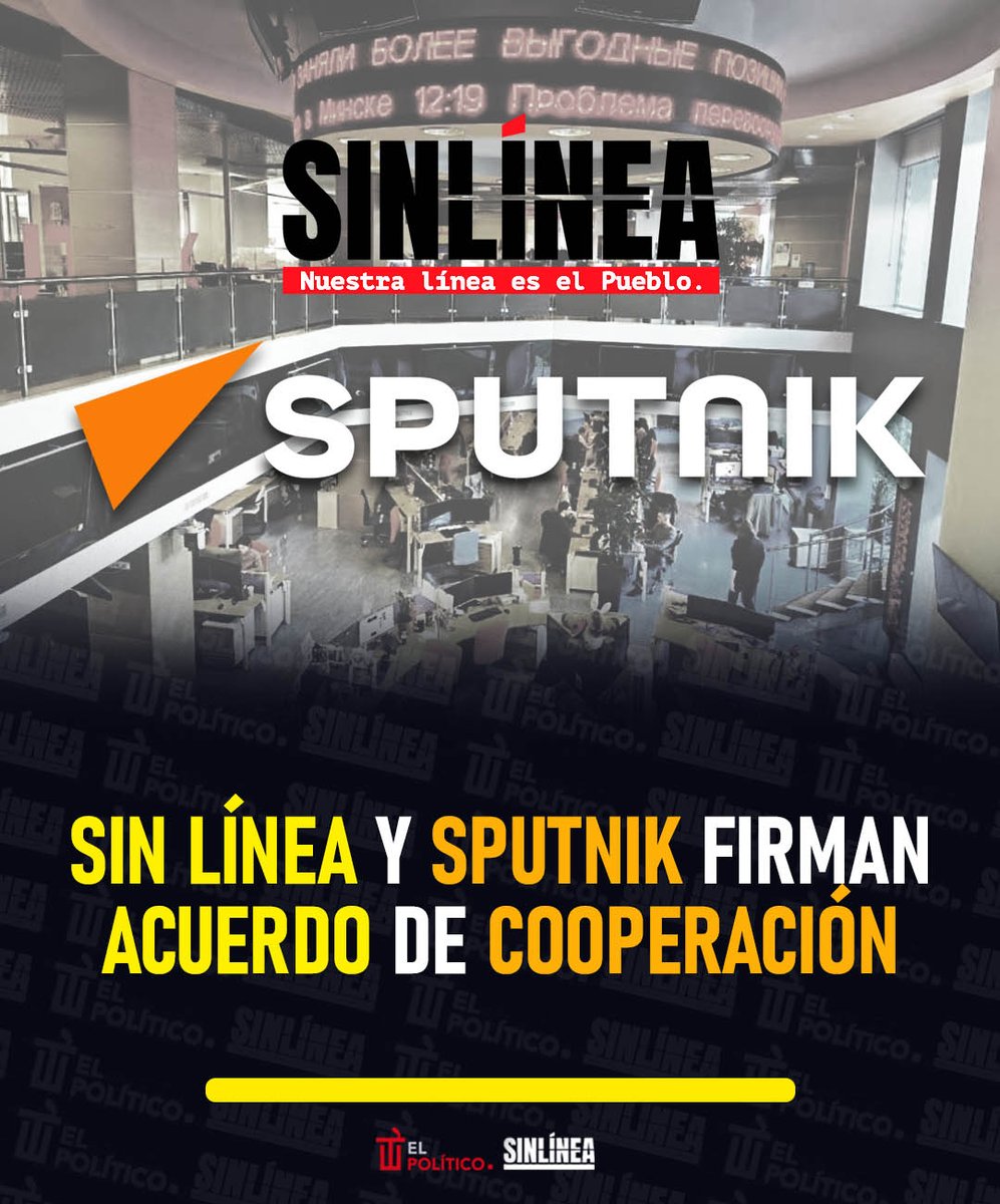 ¡Buenas noticias! 🙌🏻🎉

🔴 #SinLínea y la agencia internacional #Sputnik (<a href="/SputnikMundo/">Sputnik Mundo</a>) firmaron un acuerdo de cooperación con el objetivo de ampliar el intercambio de información en español y promover programas de capacitación para sus redacciones ✍🏻

El documento fue suscrito